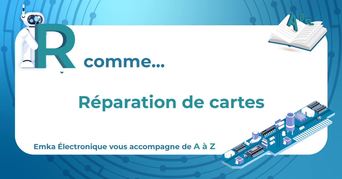 R comme Réparation de Cartes